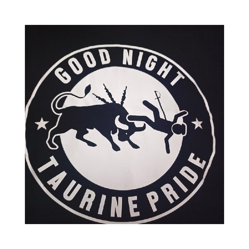 T-shirt Good night taurine pride