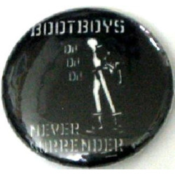 Bootboys Never Surrender Badge