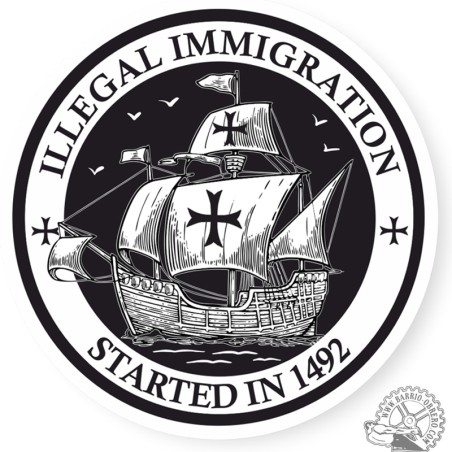 Vinyl adhesive Illegal Immigration started in 1492