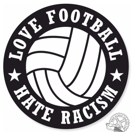 Love Football Hate Racism Vinyl Adhesive