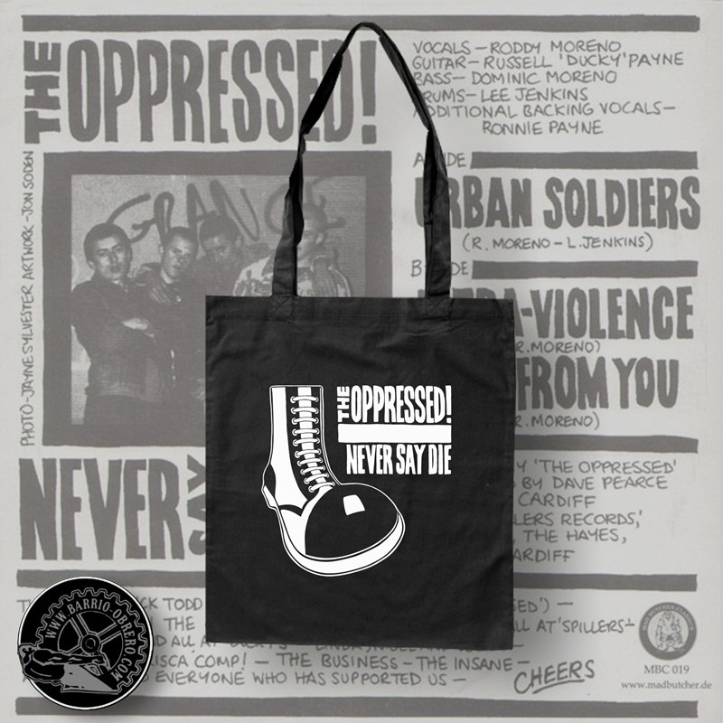 The Oppressed never say die tote bag