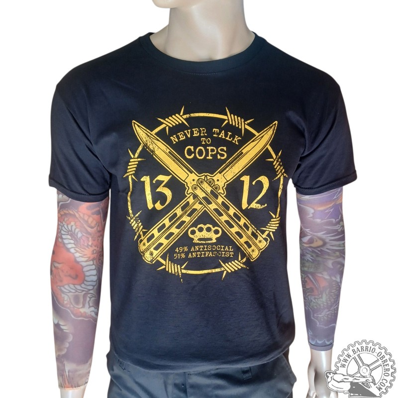 Never talk to cops 1312 T-shirt