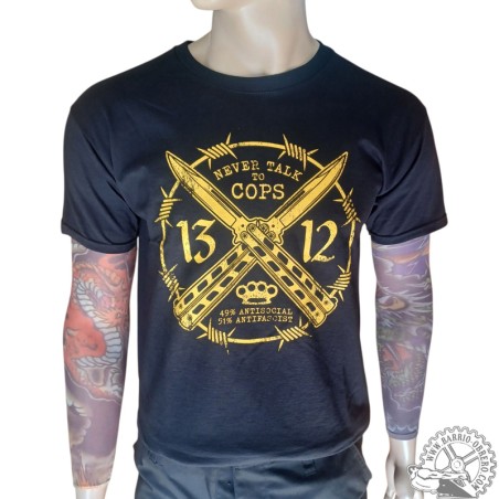 Camiseta Never talk to cops 1312