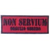 Parche bordado Non Servium - Orgullo Obrero