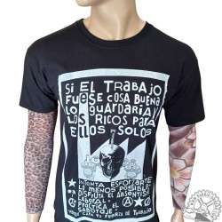 Camiseta Si el trabajo...