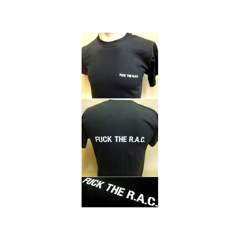 Fuck the RAC T-shirt